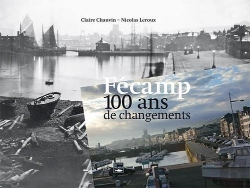 Bertrand.pt - Fécamp 100 Ans De Changements
