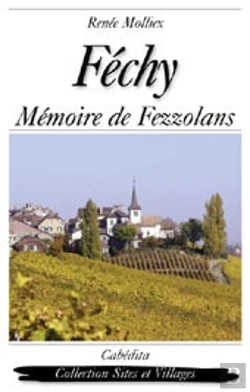 Bertrand.pt - Féchy, Mémoire De Fezzolans