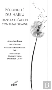 Fécondité Du Haïku Dans La Création Contemporaine