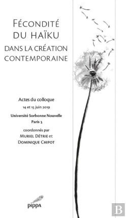 Bertrand.pt - Fécondité Du Haïku Dans La Création Contemporaine