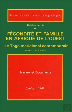 Bertrand.pt - Fécondité Et Famille En Afrique De L'Ouest : Le Togo Méridional Contemporain
