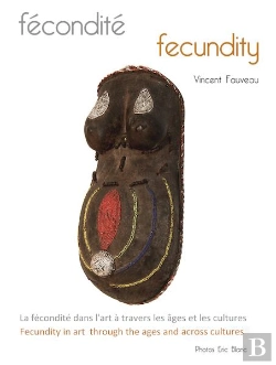 Bertrand.pt - Fécondité - Fecundity ; La Fécondité Dans L'Art À Travers Les Âges Et Les Cultures