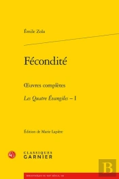 Fecondite - Oeuvres Completes - Les Quatre Evangiles, I