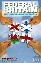 Federal Britain: The Case For Decentralisation