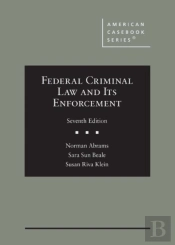 Federal Criminal Law And Its Enforcement