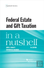 Federal Estate And Gift Taxation In A Nutshell