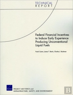Bertrand.pt - Federal Financial Incentives To Induce Early Experience Producing Unconventional Liquid Fuels