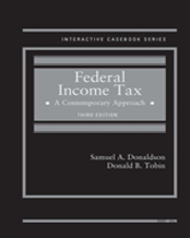 Federal Income Tax, A Contemporary Approach