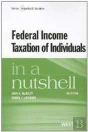 Federal Income Taxation Of Individuals In A Nutshell
