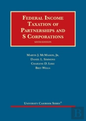 Federal Income Taxation Of Partnerships And S Corporations
