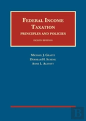 Federal Income Taxation, Principles And Policies