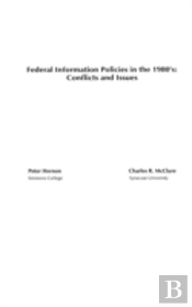 Federal Information Policies In The 1980'S
