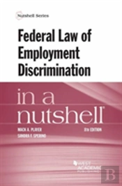 Federal Law Of Employment Discrimination In A Nutshell