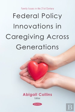 Bertrand.pt - Federal Policy Innovations In Caregiving Across Generations