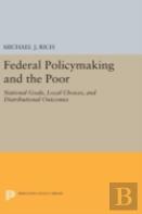Federal Policymaking And The Poor