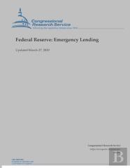 Federal Reserve: Emergency Lending (Updated March 27, 2020)