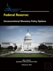 Federal Reserve: Unconventional Monetary Policy Options