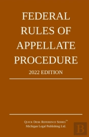 Federal Rules Of Appellate Procedure; 2022 Edition