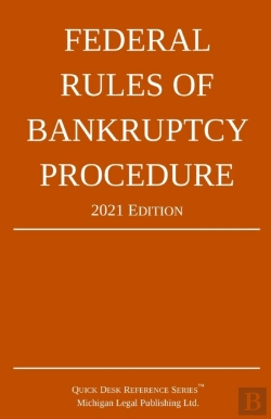 Bertrand.pt - Federal Rules Of Bankruptcy Procedure; 2021 Edition