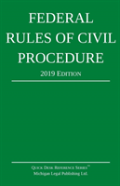 Federal Rules Of Civil Procedure; 2019 Edition