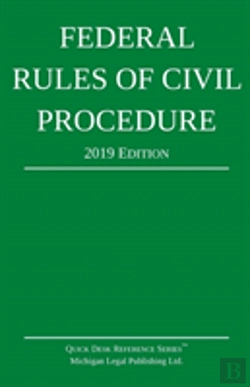 Bertrand.pt - Federal Rules Of Civil Procedure; 2019 Edition