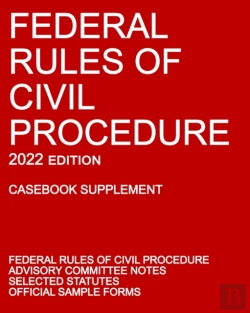 Bertrand.pt - Federal Rules Of Civil Procedure; 2022 Edition (Casebook Supplement)
