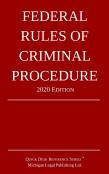 Federal Rules Of Criminal Procedure; 2020 Edition