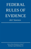 Federal Rules Of Evidence; 2017 Edition