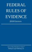 Federal Rules Of Evidence; 2018 Edition