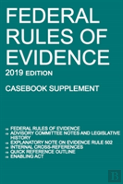 Bertrand.pt - Federal Rules Of Evidence; 2019 Edition (Casebook Supplement)