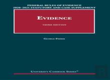 Federal Rules Of Evidence 2020-21 Statutory And Case Supplement To Fisher'S Evidence