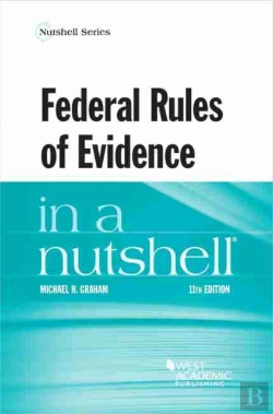 Bertrand.pt - Federal Rules Of Evidence In A Nutshell