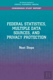 Federal Statistics, Multiple Data Sources, And Privacy Protection