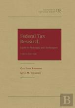 Federal Tax Research: Guide To Materials And Techniques