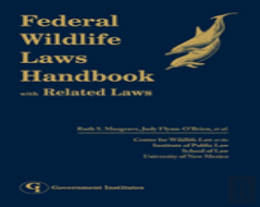 Federal Wildlife Laws Handbook With Related Laws