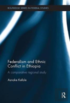 Federalism And Ethnic Conflict In Ethiopia