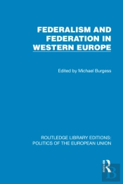 Federalism And Federation In Western Europe