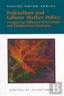 Federalism And Labour Market Policy