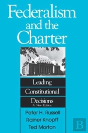 Federalism And The Charter