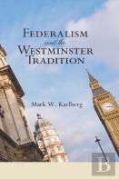 Federalism And The Westminster Tradition