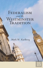 Federalism And The Westminster Tradition