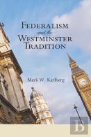 Federalism And The Westminster Tradition