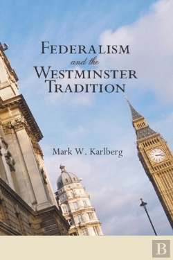 Bertrand.pt - Federalism And The Westminster Tradition