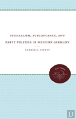 Bertrand.pt - Federalism, Bureaucracy, And Party Politics In Western Germany