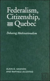Federalism, Citizenship And Quebec