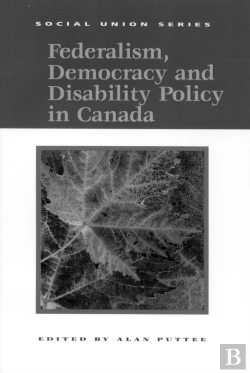 Bertrand.pt - Federalism, Democracy And Disability Policy In Canada