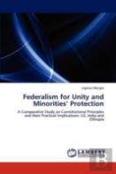Federalism For Unity And Minorities' Protection