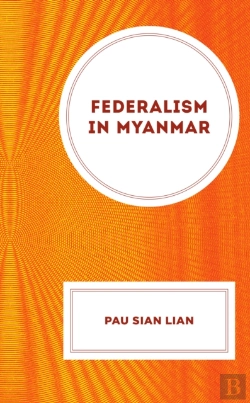 Bertrand.pt - Federalism In Myanmar