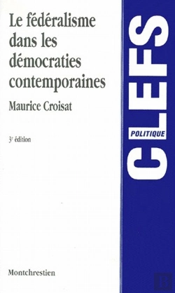 Bertrand.pt - Fédéralisme Dans Les Démocraties Contemporaines (3e Édition)