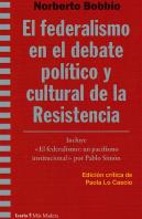 Federalismo En El Debate Politico Y Cultural De La Resisten